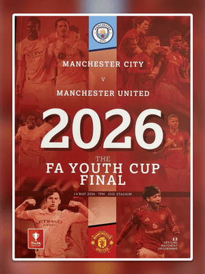2026 FA Youth Cup Final Manchester City v Manchester United Official Matchday Programme - PRE-ORDER