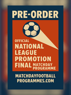 2026 National League Promotion Final Official Matchday Programme 2025/26 - PRE-ORDER