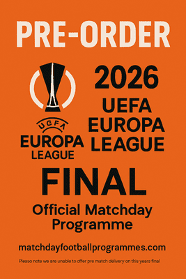 2026 UEFA Europa League Final Official Matchday Programme 2025/26 - PRE-ORDER