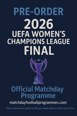 2026 UEFA Women's Champions League Final Official Matchday Programme 2025/26 - PRE-ORDER