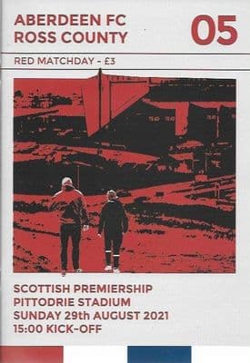 Aberdeen v Ross County Official Matchday Programme 2021/2022 - 29th August 2021