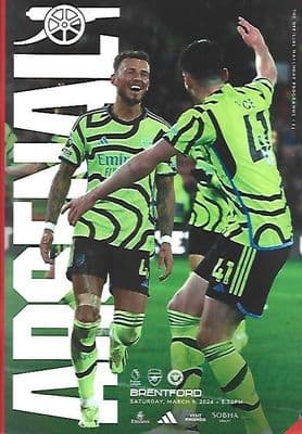 Arsenal v Brentford Official Premier League Matchday Programme 23/24 - 9th March 2024