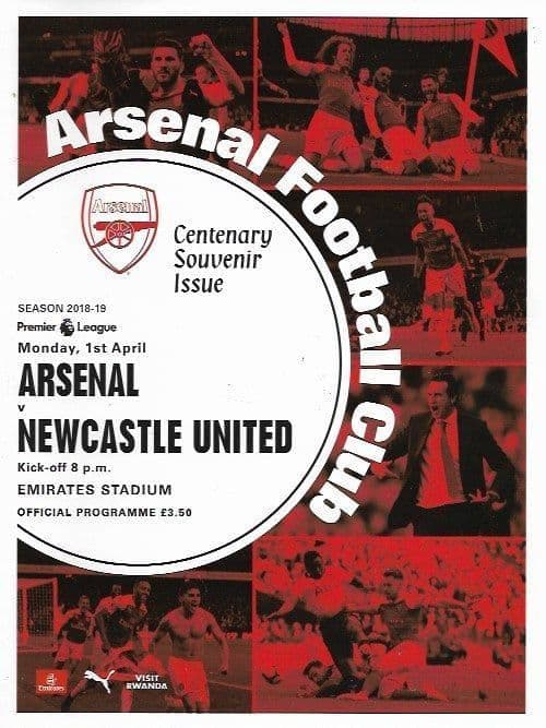 Arsenal v Newcastle Official Matchday Programme 2018/2019 - 1st April 2019