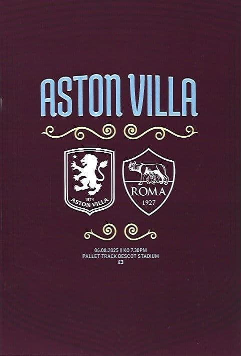 Aston Villa v AS Roma Pre-Season Official Matchday Programme 2025