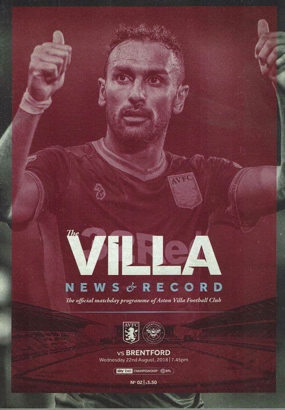 Aston Villa v Brentford Official Matchday Programme 2018/2019 - 22nd August 2018