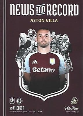 Aston Villa v Chelsea Official Matchday Programme 2024/25 - 22nd February 2025