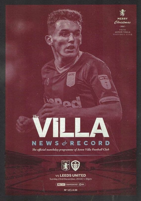 Aston Villa v Leeds Official Matchday Programme 2018/2019 - 23rd December 2018