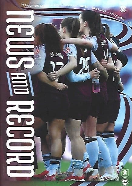 Aston Villa Women v Brighton HA Women Official Matchday Programme 2024/25 - 10th May 2025