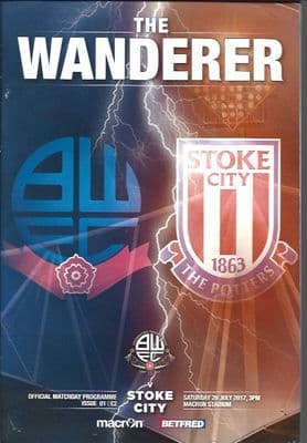 Bolton Wanderers v Stoke City Pre-Season Friendly Official Matchday Programme 2017/18 - 29th July 17