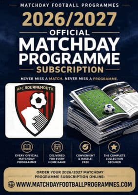 Bournemouth Home League Only Official Matchday Programme Subscription 2026/2027 Season