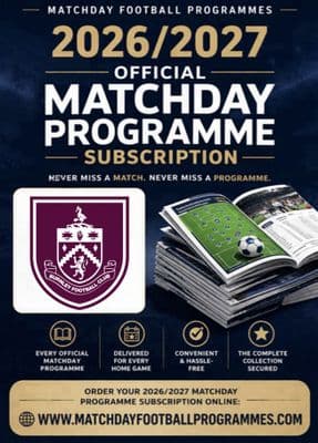 Burnley Home League Only Official Matchday Programme Subscription 2026/2027 Season