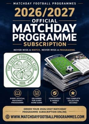 Celtic Home League & Cup Official Matchday Programme Subscription 2026/2027 Season