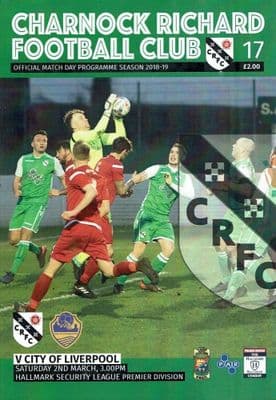 Charnock Richard v City of Liverpool Official Matchday Programme 2018/2019 - 2nd March 2019