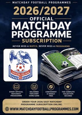 Crystal Palace Home League Only Official Matchday Programme Subscription 2026/2027 Season