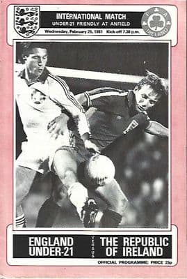 England U21's v Republic of Ireland U21's 25th February 1981 @ Anfield Official Matchday Programme