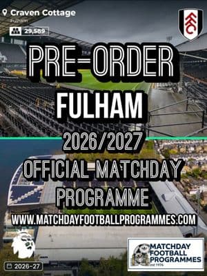 Fulham v Chelsea Official Matchday Programme 2026/27 - PRE-ORDER