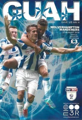 Huddersfield Town v Wolves Championship 2016/2017 Programme 27th August 2016