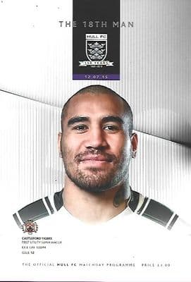 Hull FC v Castleford Tigers 12th July 2015 Official Matchday Programme