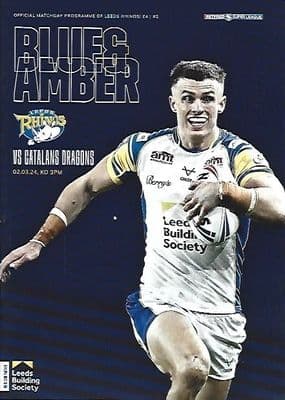 Leeds Rhinos v Catalans Dragons 2nd March 2024 Official Matchday Programme
