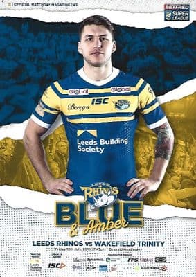 Leeds Rhinos v Wakefield Trinity 13th July 2018 Official Matchday Programme