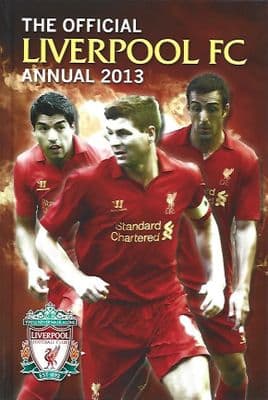 Liverpool 2013 Official Annual -  Hardback
