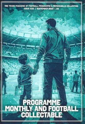 Programme Monthly & Football Collectable Issue 533 September 2025