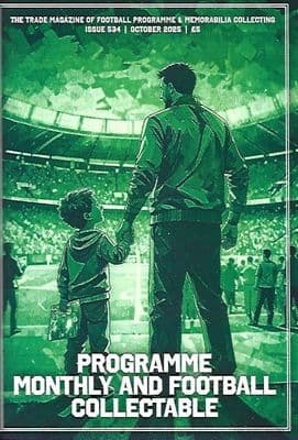 Programme Monthly & Football Collectable Issue 534 October 2025