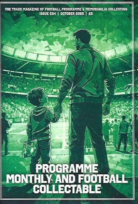 Programme Monthly & Football Collectable Issue 534 October 2025