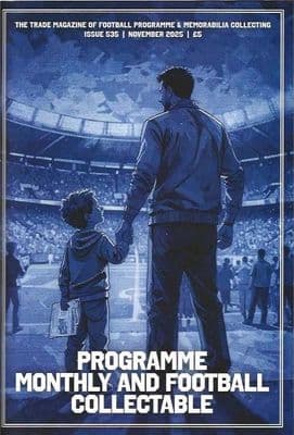 Programme Monthly & Football Collectable Issue 535 November 2025