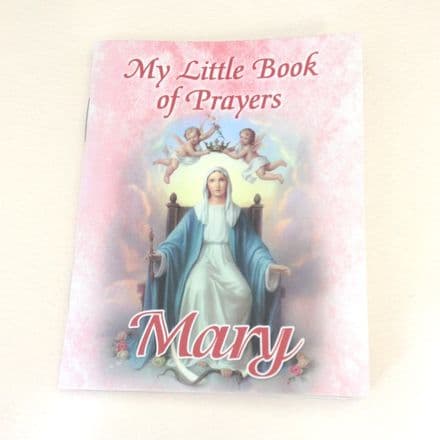 Mary - My Little Book of Prayers