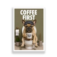 Bathroom Print | Coffee First