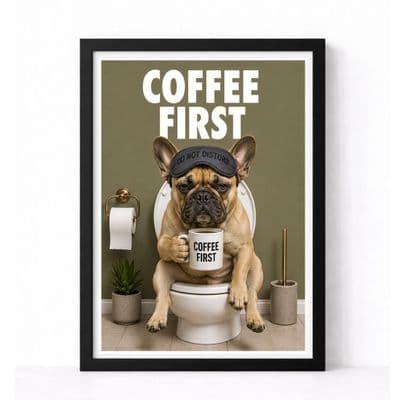 Bathroom Print | Coffee First