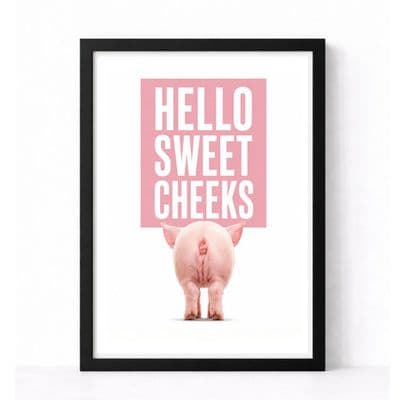 Bathroom Print | Hello Sweet Cheeks!