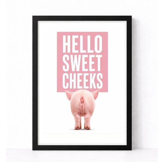 Bathroom Print | Hello Sweet Cheeks!