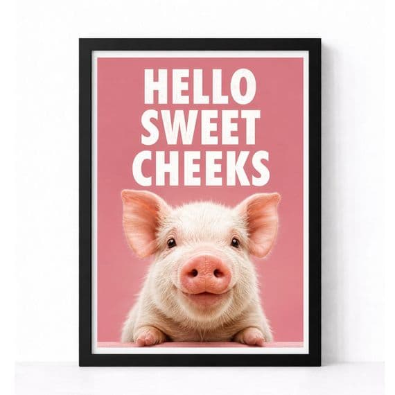 Bathroom Print | Hello Sweet Cheeks