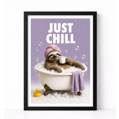 Bathroom Print | Just Chill in Bath