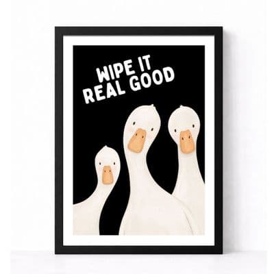 Bathroom Print | Wipe It Real Good! | Black