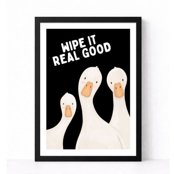 Bathroom Print | Wipe It Real Good! | Black