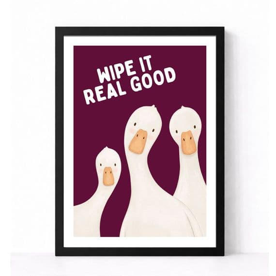 Bathroom Print | Wipe It Real Good.