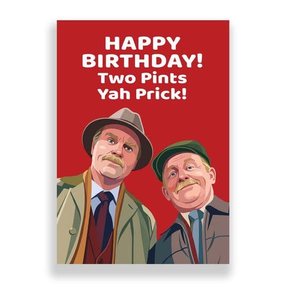 Birthday Card |  Still Game | Two Pints Yah Prick!