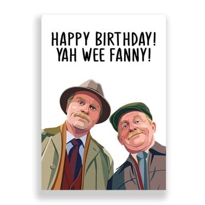 Birthday Card |  Still Game | Yah Wee Fanny!