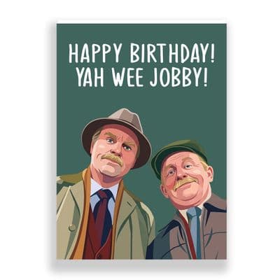 Birthday Card |  Still Game | Yah wee Jobby!