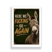 Donkey Humour | Here We F*cking Go Again!