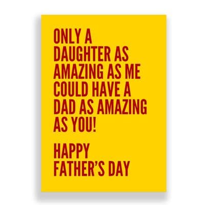 Father's Day  Card | Amazing Daughter!