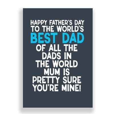 Father's Day  Card | I'm Sure You're Mine!