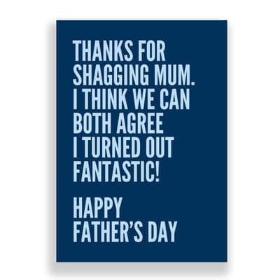 Father's Day  Card | I Turned Out Fantastic!