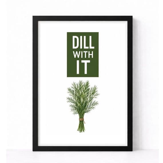 Kitchen Print | Dill With It!