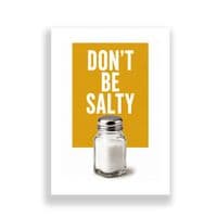 Kitchen Print | Don't Be Salty!