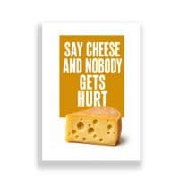 Kitchen Print | Say Cheese And No One Gets Hurt!