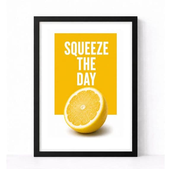 Kitchen Print | Squeeze The Day!